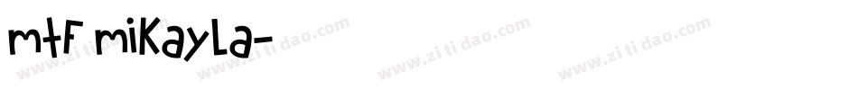 MTF Mikayla字体转换